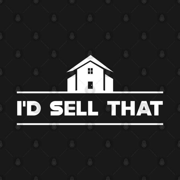 Real Estate Agent - I'll sell that by KC Happy Shop