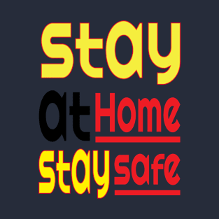 Stay at home T-Shirt