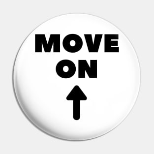 Move On Up Pin