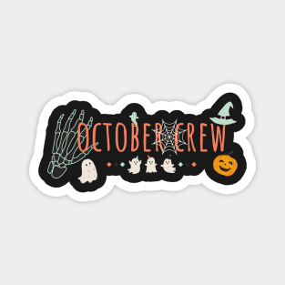 October Crew Magnet