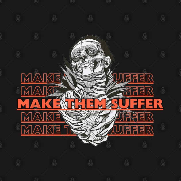 make them suffer by WOLVES STORE