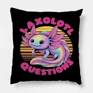 Girl & Boy I Ask Axolotl Questions, Funny I Axolotl Question Pillow