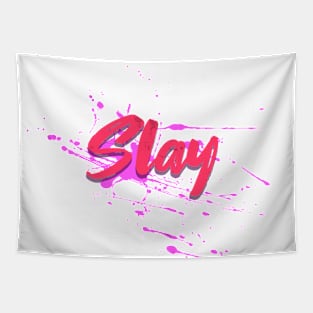 Slay - LGBTQ Queen Pride hot pink Tapestry