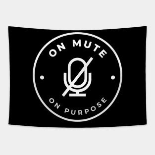 On Mute On Purpose - White Tapestry