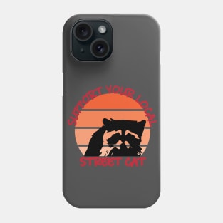 Support Your Local Street Cats Phone Case