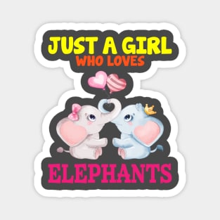 Just A Girl Who Loves Elephants Love T Shirt Funny Cute Elephant Lover Gifts Magnet