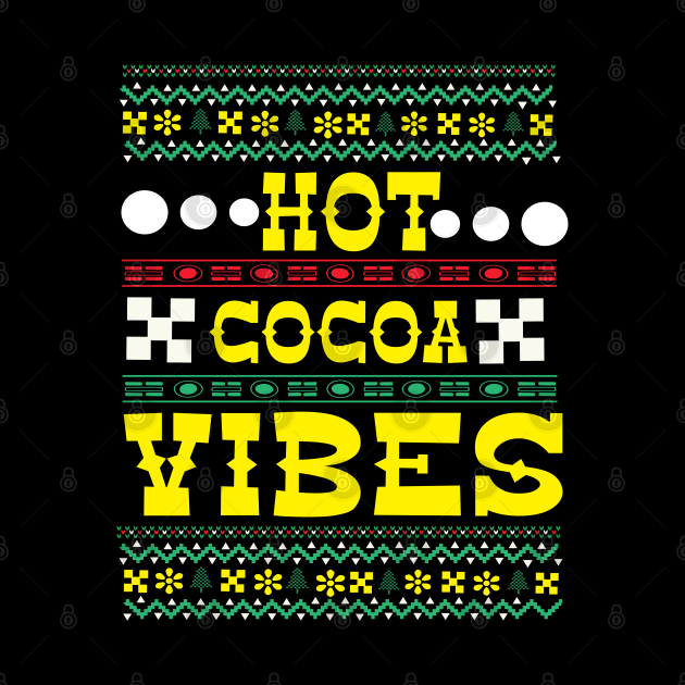 Hot Cocoa Vibes ugly Christmas sweater by MZeeDesigns