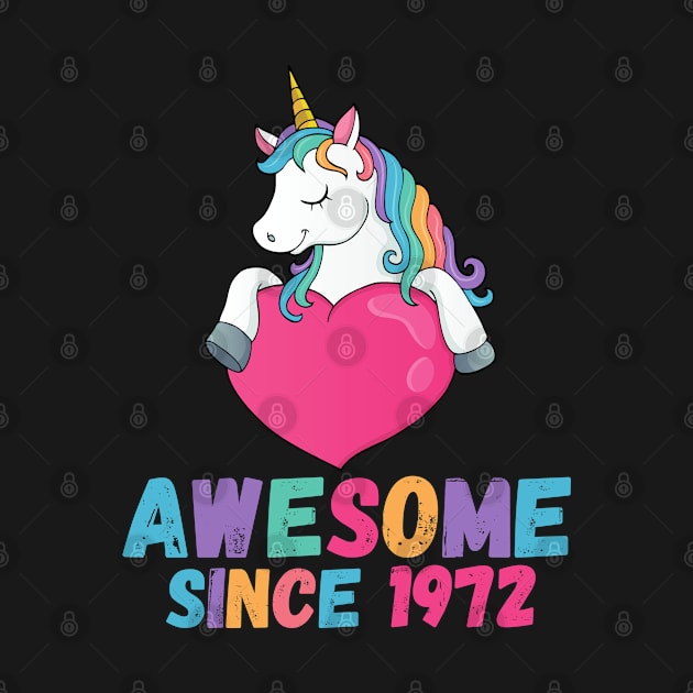 Awesome Since 1972, Unicorn 1972 by ahmad211