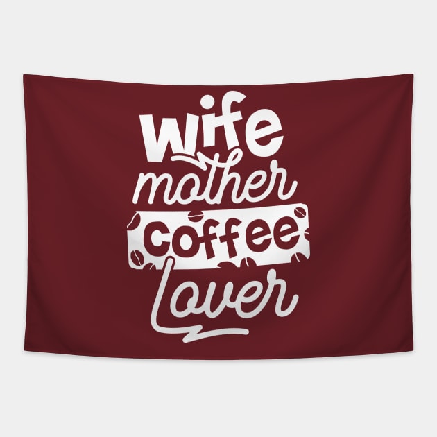 Wife mother coffee lover Tapestry by TheBlackCatprints