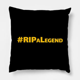 #RIPALegend Pillow