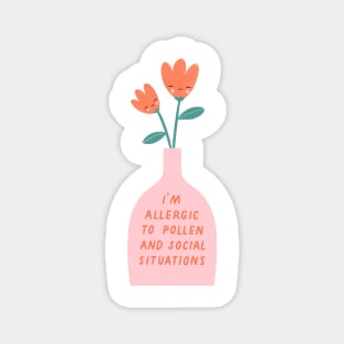 Allergic to Pollen Magnet