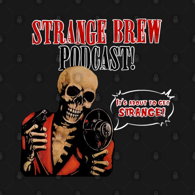 Listen up or Die! by StrangeBrewpodcast