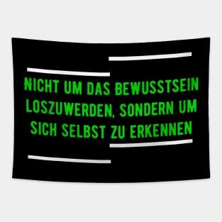 Nichi um das bewusstsein loszuwerden sordern um sich selbst zu erkennen Tapestry