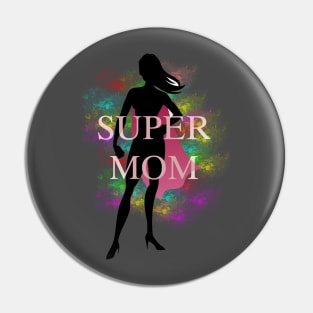 SUPER MOM Pin