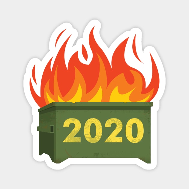 dumpsterfire  2020 Magnet by machinegunpunker