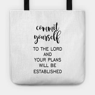 Commit yourself to the lord Tote