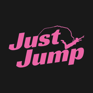 Bungee Jumping "Just Jump" T-Shirt