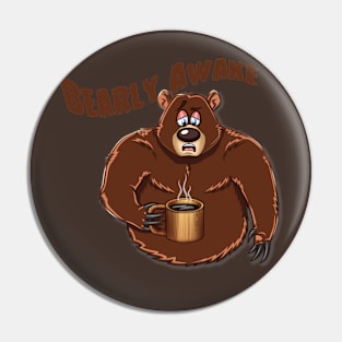 Bearly Awake Pin