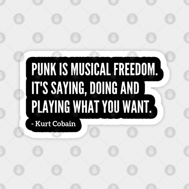 Famous Kurt Cobain "Punk Rock" Quote Magnet by capognad