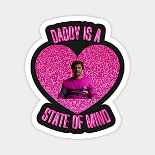 daddy is a state of mind pedro pascal Magnet