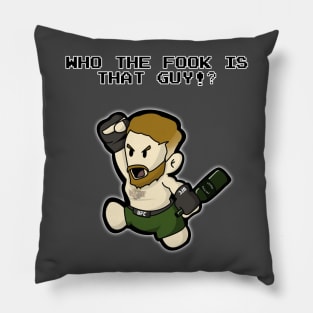 Who The F**k Is That Guy!? Pillow