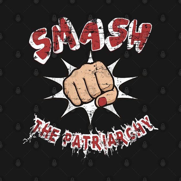 Smash The Patriarchy by Mommag9521