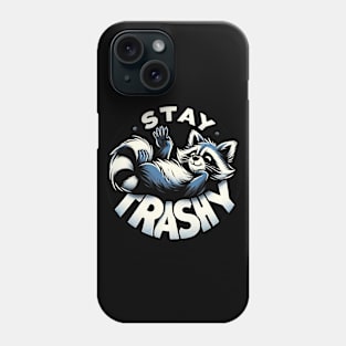 Stay Trashy Winking Raccoon Fun Playful Quote Phone Case