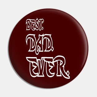 Best dad ever Pin