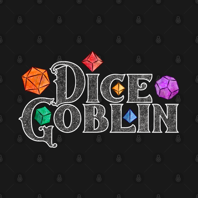 Dice Goblin Rainbow Dice Dungeons And Dragons TShirt TeePublic