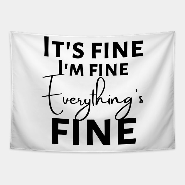 Everything's fine! Tapestry by nikilivingston