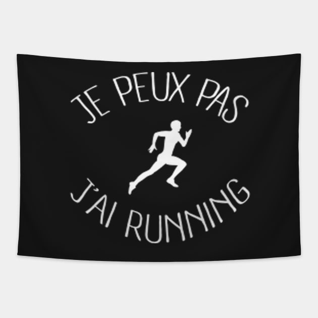 Je ne peux pas j'ai running Tapestry by Tee Shop