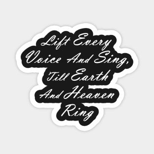 Lift Every Voice And Sing, Till Earth And Heaven Ring Magnet