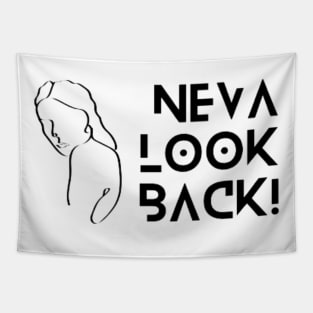 Neva Look Back, Mug, Tote, Pin Tapestry