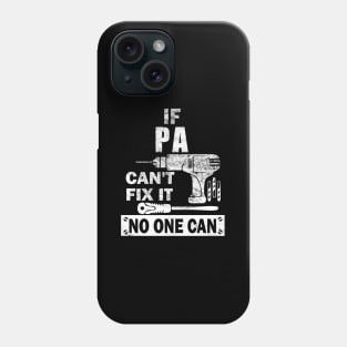 If Pa Can'T Fix It No One Can Grandpa Phone Case