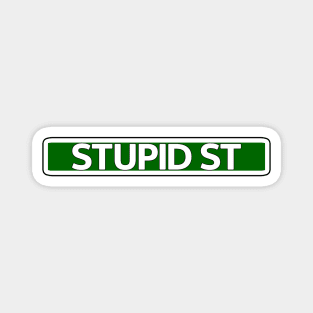 Stupid St Street Sign Magnet