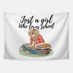 Just a girl who loves school Tapestry