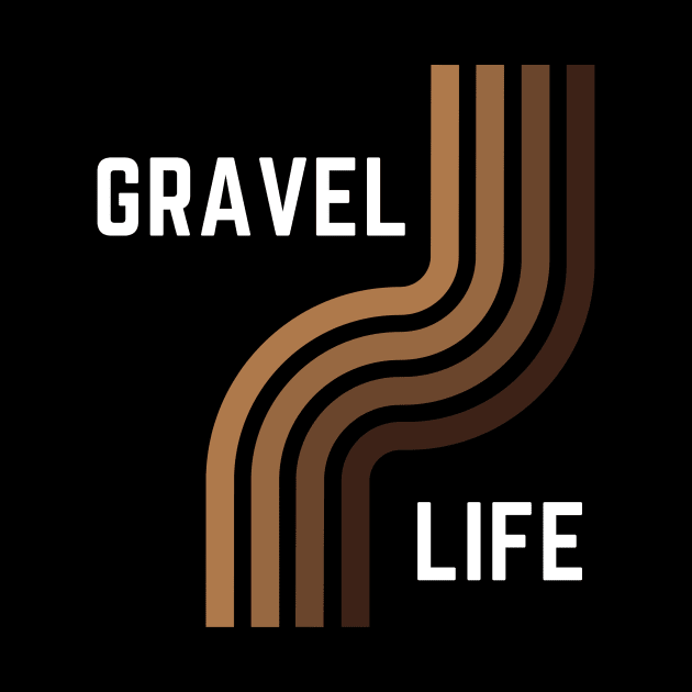 Gravel Bikes Shirt, Gravel Life, Ride Gravel Shirt, Gravel Shirt, Gravel Bikes, Gravel Roads Shirt, Gravel Riding, Graveleur, Gravelista, Gravel Gangsta by CyclingTees