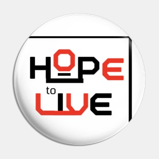 hope to live Pin