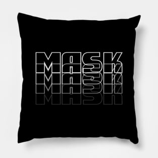 MASK MASK MASK MASK Face Cover Pillow