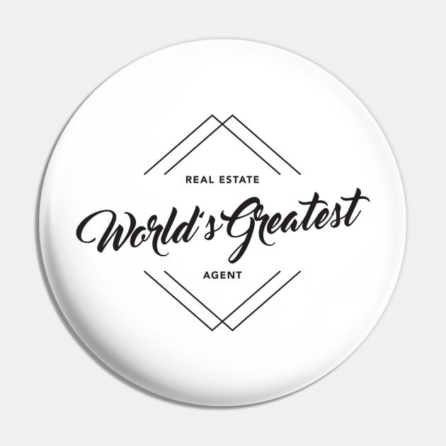 World's Greatest Real Estate Agent T-Shirt Pin by RealTees