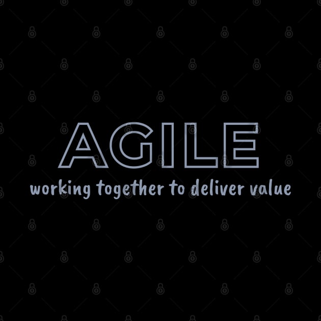 AGILE, working together to deliver value by Viz4Business