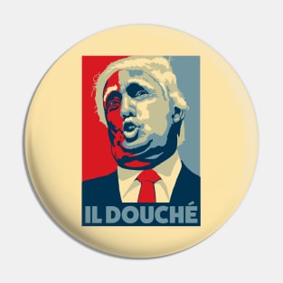 Donald Trump IL DOUCHE Pin