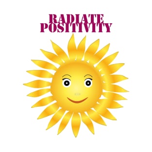 Radiate Positivity T-Shirt