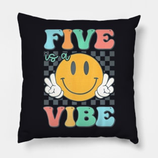 Five Is A Vibe 5Th Birthday Smile Face Hippie Boy Girl Kid Pillow