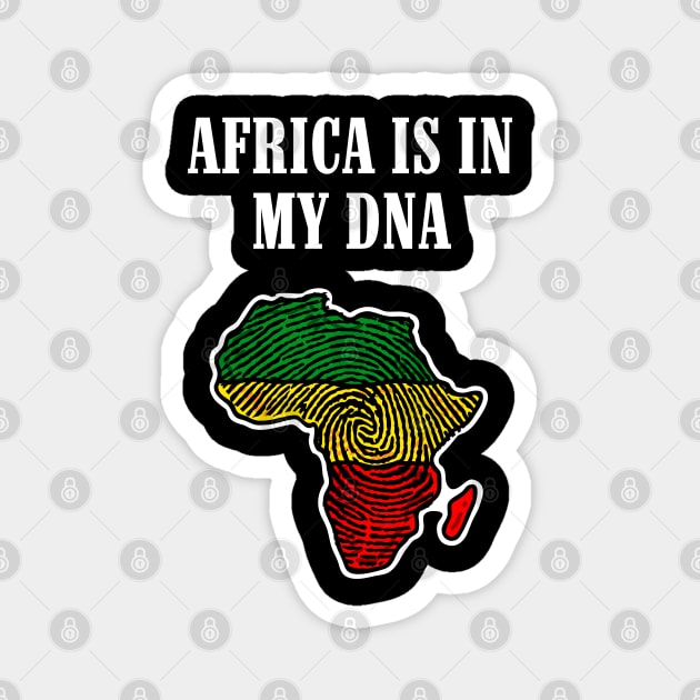 Africa is in my DNA Magnet by UrbanLifeApparel