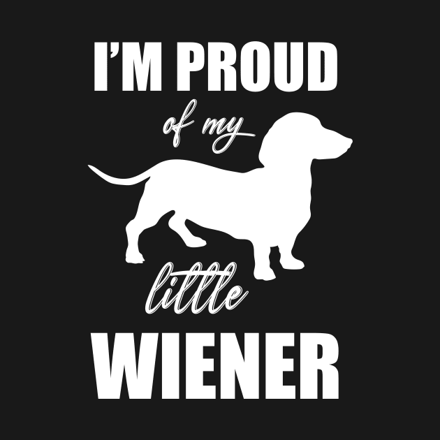 Proud of My Little Wiener Dog Funny Mini Dachshund Meme T-shirt by ichewsyou