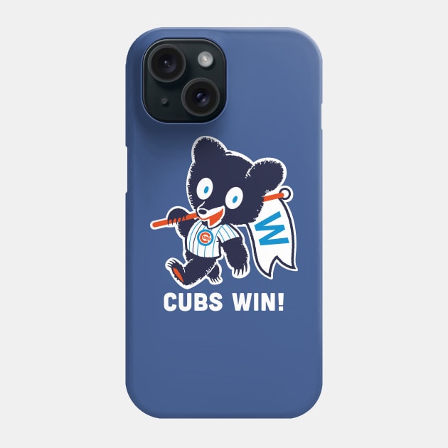 Cubs Win! Phone Case by ElRyeShop