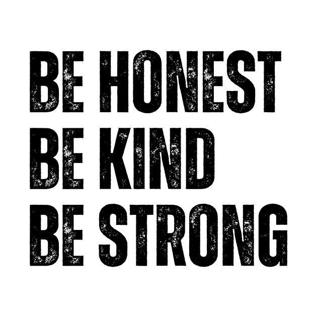 Be Honest Be Kind Be Strong by Smart PV