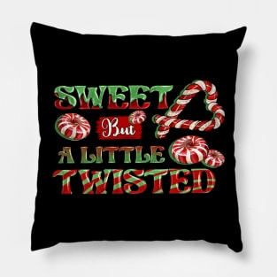 Sweet but a little twisted Pillow