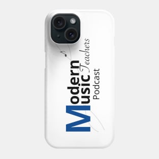 Modern Music Teachers Podcast Logo Phone Case